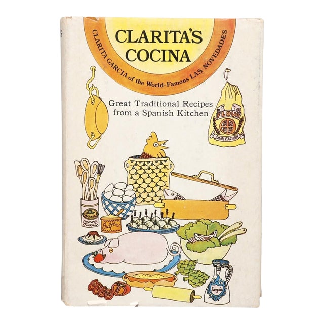 Clarita's Cocina, Great Traditional Recipes From a Spanish Kitchen 1970 For Sale