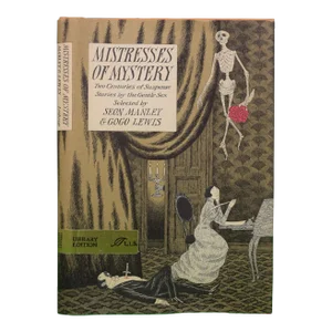 "Mistresses of Mystery Two Centuries of Suspense Stories by the Gentle Sex" 1973 Manley, Seon & Lewis, Gogo [Selected By]