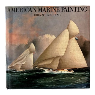 Vintage Nautical "American Marine Painting" by John Wilmerding, Hardcover For Sale
