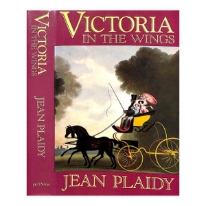 "Victoria in the Wings" 1990 Plaidy, Jean