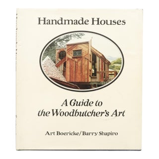 Handmade Houses, a Guide to the Woodbutcher's Art For Sale
