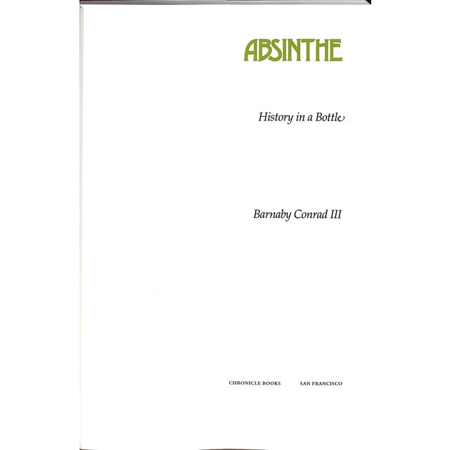 Traditional "Absinthe: History in a Bottle" 1988 Conrad, Barnaby III (Signed) For Sale - Image 3 of 12