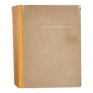 Early 20th Century The Life of James McNeill Whistler, Volume 2 by E.R. Pennell & J. Pennell Book