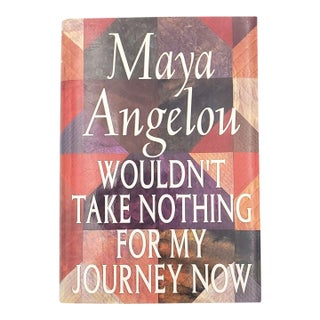Maya Angelou, "Wouldn't Take Nothing for My Journey Now", 1993 For Sale