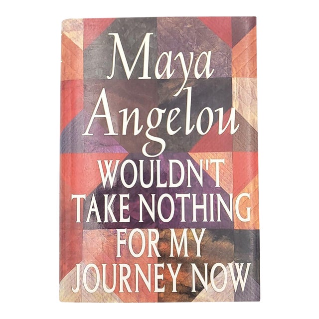 Maya Angelou, "Wouldn't Take Nothing for My Journey Now", 1993 For Sale