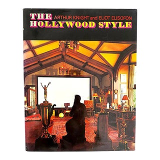 1969 Coffee Table Book: "The Hollywood Style" by Arthur Knight and Photography by Eliot Elisofon For Sale