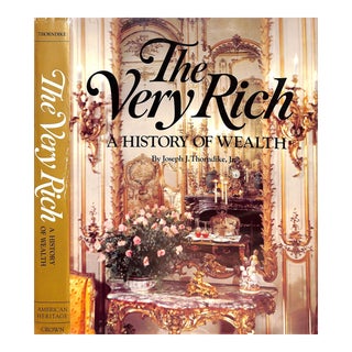 "The Very Rich a History of Wealth" 1976 Thorndike, Joseph J., Jr For Sale