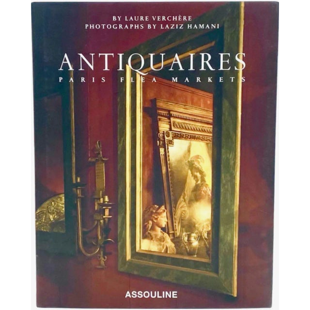 Antiquaires Paris Flea Markets by Laure Verchere Assouline Hardcover Book For Sale - Image 12 of 12