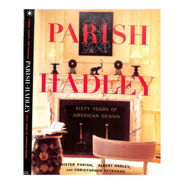 "Parish Hadley: Sixty Years of American Design" 1995 Parish, Sister, Hadley, Albert, and Petkanas, Christopher For Sale