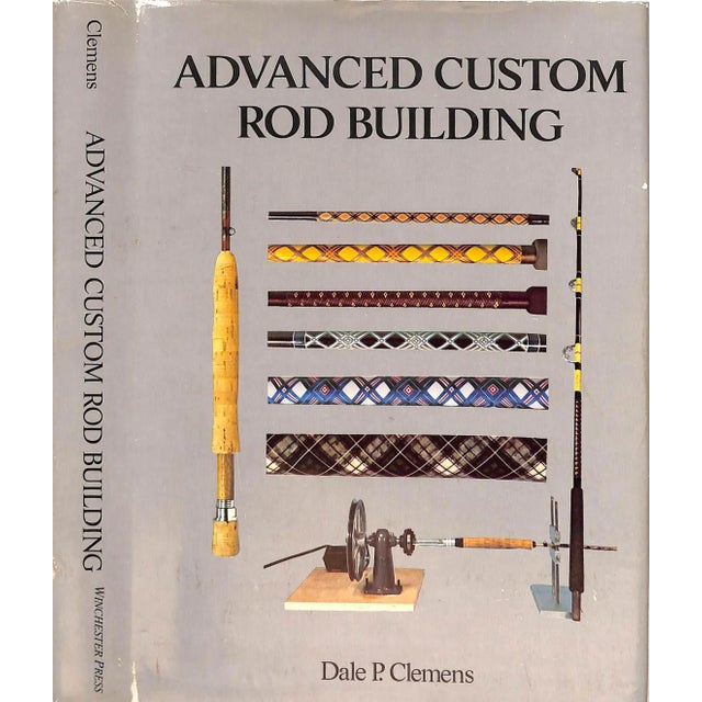"Advanced Custom Rod Building" 1978 Clemens, Dale P. For Sale