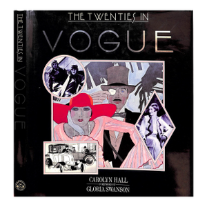 "The Twenties in Vogue" 1983 Hall, Carolyn