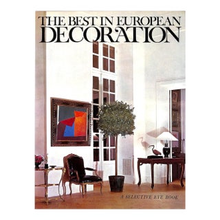 "The Best in European Decoration" 1963 Bernier, Georges and Rosamond [Edited By] For Sale