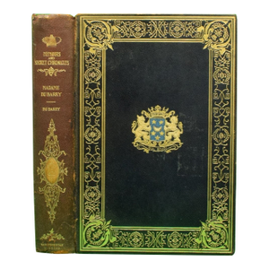 "Memoirs of the Comtesse Du Barry" 1903 Du Barry, Comtesse [Written by Herself]