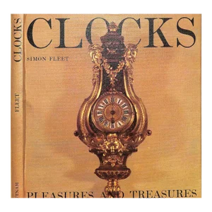 "Clocks: Pleasures and Treasures" 1961 Fleet, Simon