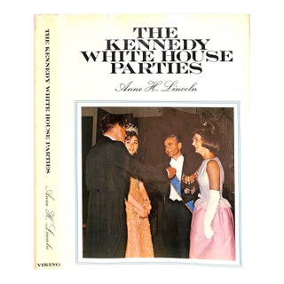 "The Kennedy White House Parties" Book 1967 Lincoln, Anne H. For Sale