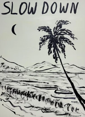 Slow Down, Contemporary Landscape Painting With Text by Matt Higgins
