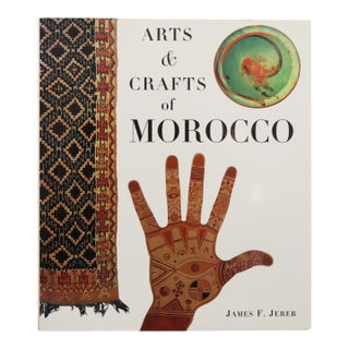 Arts & Crafts of Morocco by James F. Jereb For Sale