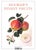 A Selection Of Painting Of Fruits By William Hooker (1779-1832) ROACH, Frederick and STEARN, William T. [222] pp. Prentice...