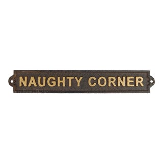 1960s Cast Iron Embossed Gold "Naughty Corner" Sign For Sale