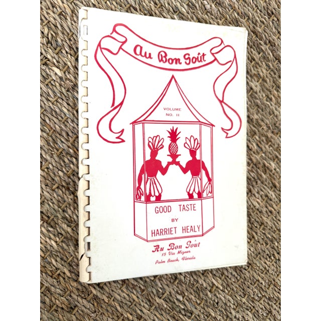 Vintage second edition cookbook from Au Bon Gout cooking school, formerly located at 15 Via Mizner, Palm Beach. I codues...