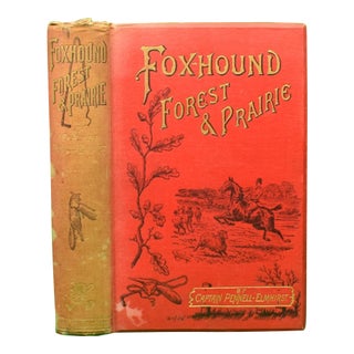 "Fox-Hound, Forest, and Prairie" 1892 Pennell-Elmhirst, Captain For Sale
