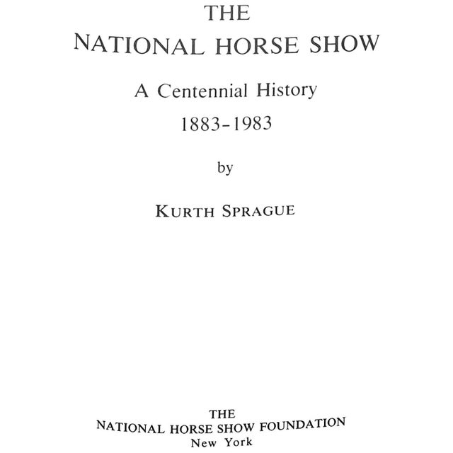 SPRAGUE, Kurth Signed by the author on FFEP [470] pp. The National Horse Show Foundation 1985 9 1/2" x 6 3/8" w/ slipcase