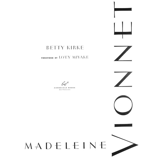 KIRKE, Betty MIYAKE, Issey [foreword by] [244] pp. Chronicle Books 1998 14 3/4" x 10 3/4" Madeleine Vionnet (June 22,...