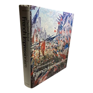 Late 20th Century The Great Book of French Impressionism by Diane Kelder
