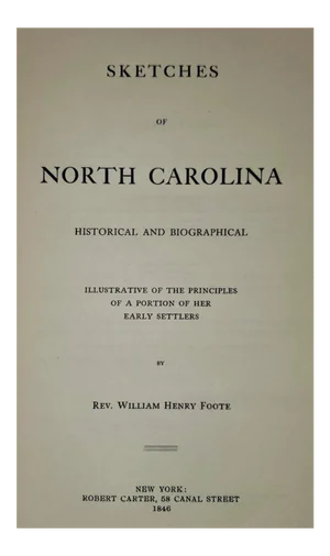 Sketches of North Carolina by Rev Wh Foote