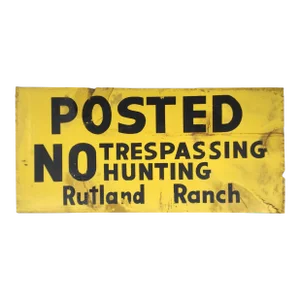 Vintage Posted No Trespassing / Hunting Sign