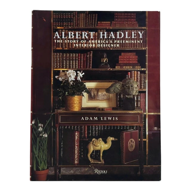 Albert Hadley the Story of America's Preeminent Interior Designer Rizzoli Book For Sale