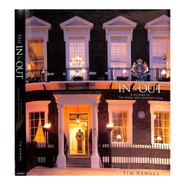 "In and Out : A History of the Naval and Military Club" 2015 Newark, Tim For Sale