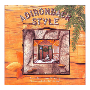 "Adirondack Style" 1998 O'leary, Ann Stillman