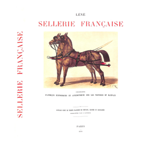 "La Sellerie Francaise Et Etrangere" 1986 Lene