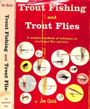 "Trout Fishing and Trout Flies" 1957 Quick, Jim