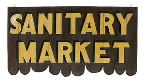 1940s Vintage Wood Sanitary Market Sign