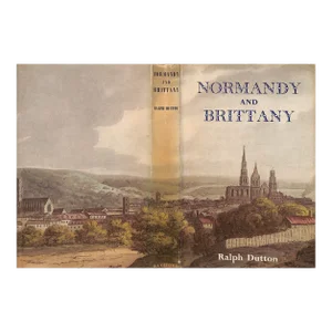 "Normandy and Brittany" 1953 Dutton, Ralph