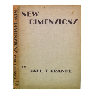 "New Dimensions: The Decorative Arts of Today in Words & Pictures" 1928 Frankl, Paul T For Sale