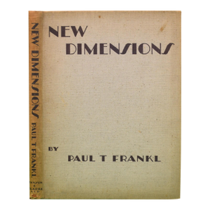 "New Dimensions: The Decorative Arts of Today in Words & Pictures" 1928 Frankl, Paul T