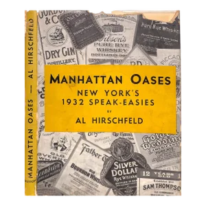 "Manhattan Oases: New York's 1932 Speak-Easies" 1932 Hirschfeld, Al