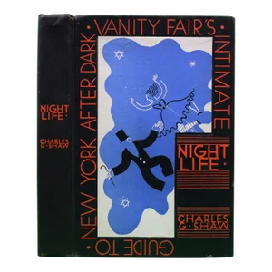 "Nightlife: Vanity Fair's Intimate Guide to New York After Dark" 1931 Shaw, Charles G.