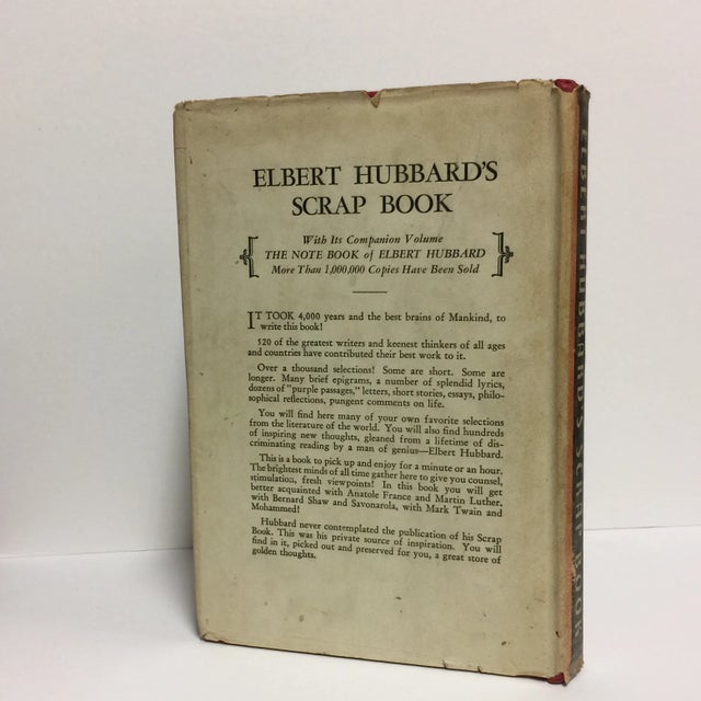 Elbert Hubbard's Scrap Book: Elbert Hubbard's gleanings from the literature of the ages. 520 master thinkers and writers,...