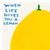 2020s David Shrigley When Life Gives You a Lemon Lithograph Poster, 2021 For Sale - Image 5 of 6