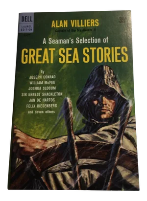 A Seaman's Selection of Great Sea Stories, Alan Villiers