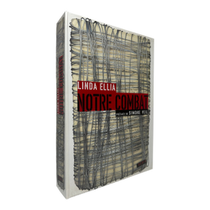 2000s Illustrated Quarto, Linda Ellia's Notre Combat, Signed - 1 Book