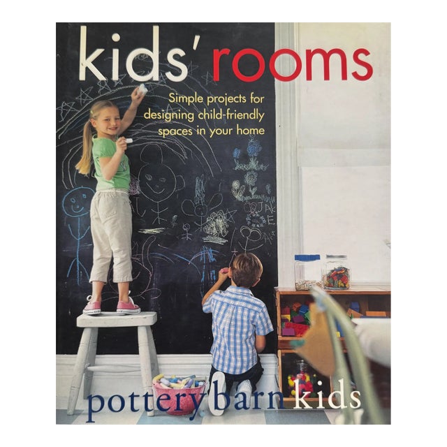 Pottery Barn Kids’ Rooms: Simple Projects and Tips for Designing Child-Friendly Spaces in Your Home by Margaret Sabo Wills For Sale