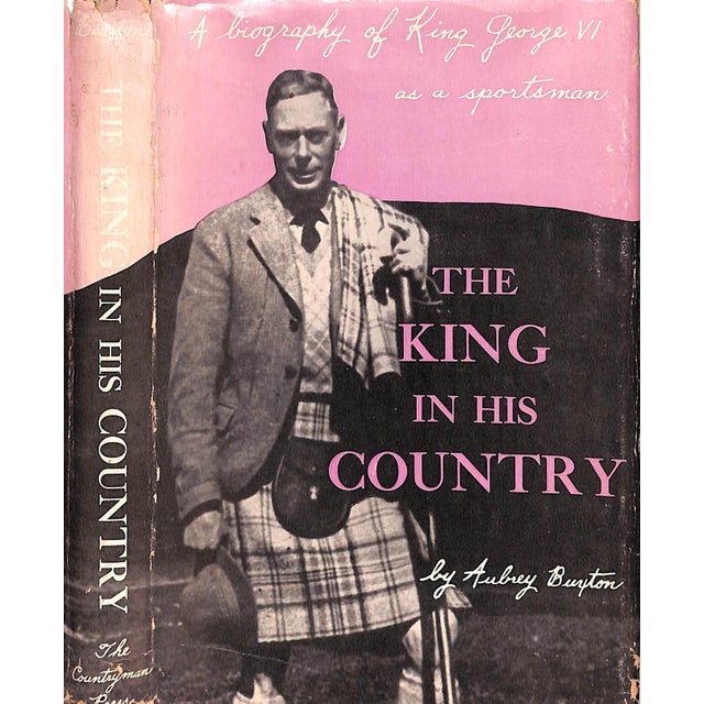 "The King in His Country: A Biography of King George VI as a Sportsman" 1952 Buxton, Aubrey For Sale