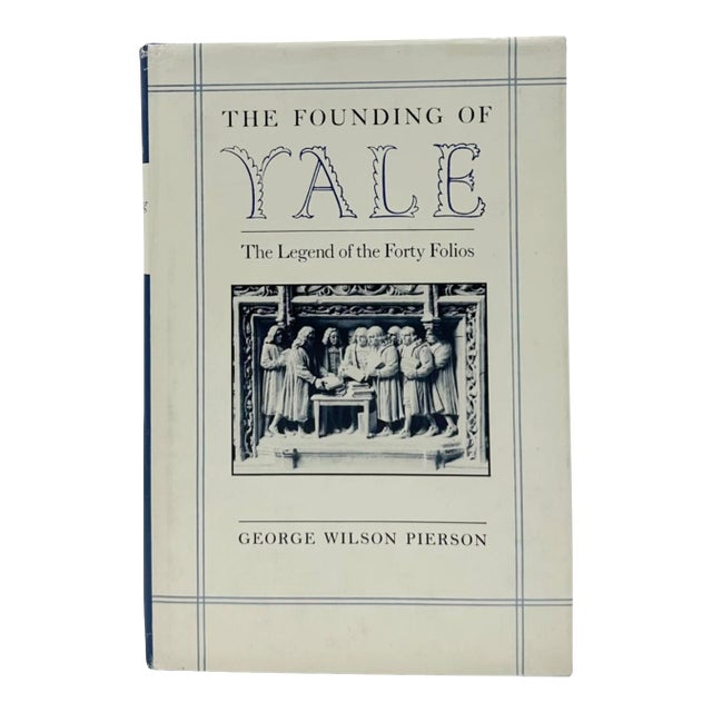 Signed the Founding of Yale by George Wilson Pierson 1988 Book For Sale