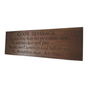 Primitive, Folk Art Hand Carved Wood Sign, God's Beverage, Poetry