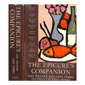 "The Epicure's Companion" 1962 Seranne, Ann and Tebbel, John